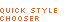 quick style chooser